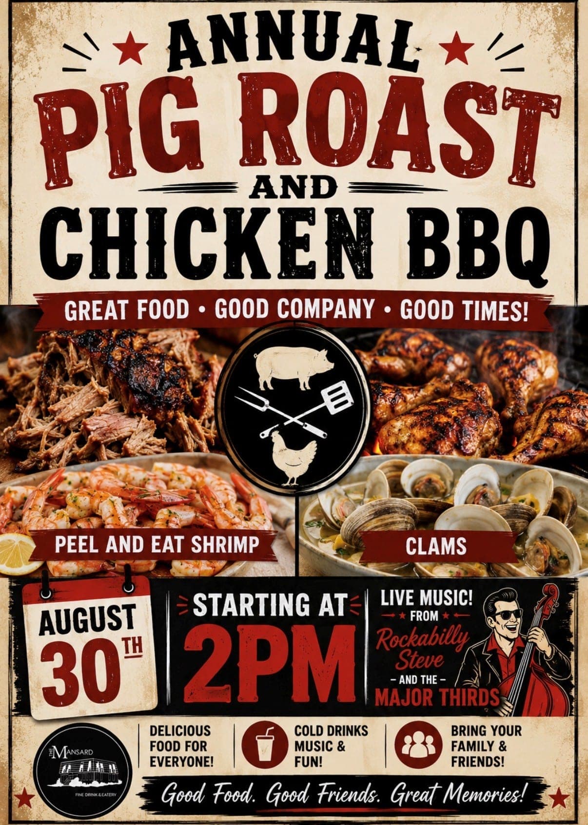 Annual Pig Roast and Chicken BBQ at The Mansard — Sunday August 30, starting at 2pm, with peel and eat shrimp, clams, and live music from Rockabilly Steve and the Major Thirds